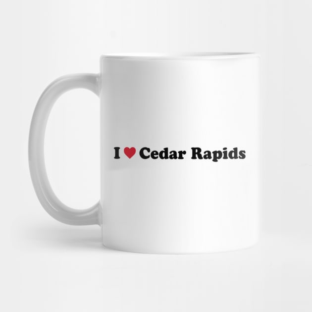 I Love Cedar Rapids by Novel_Designs